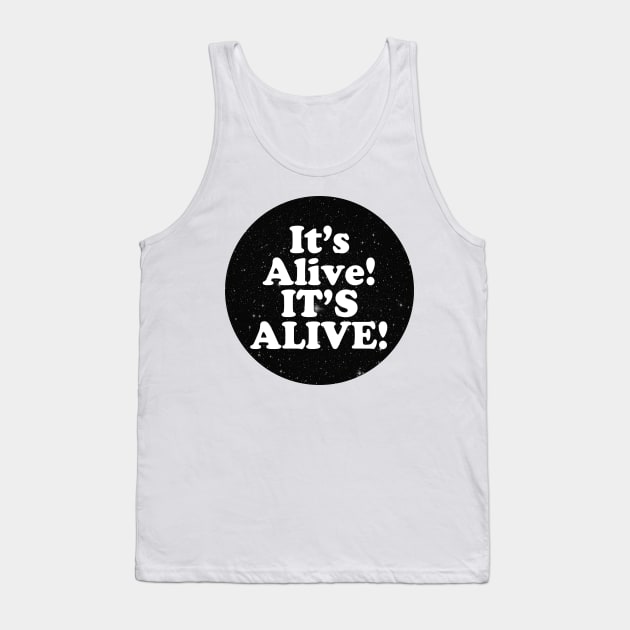 it's alive ! Tank Top by MelleNora